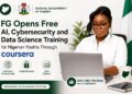 FG Opens Free AI, Cybersecurity and Data Science Training for Nigerian Youths Through Coursera