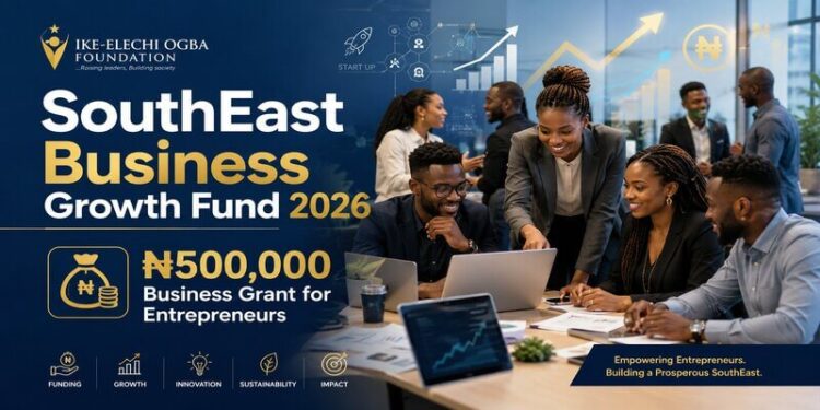 Ike-Elechi Ogba Foundation SouthEast Business Growth Fund 2026