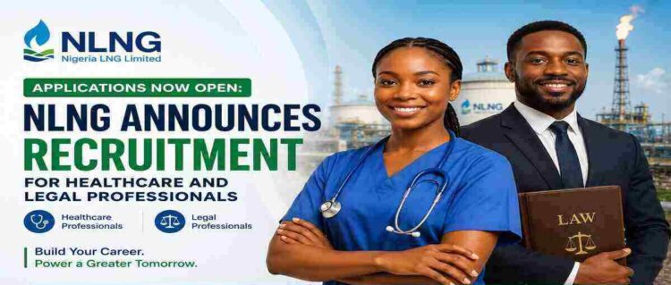 NLNG Announces Recruitment for Healthcare and Legal Professionals