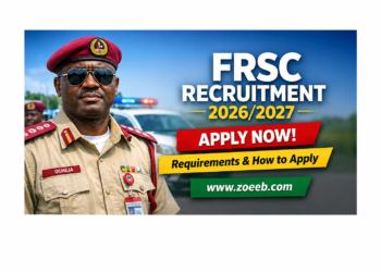FRSC Recruitment 2026/2027 Portal: Application Form, Requirements, Dates and How to Apply Online