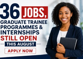 36 Jobs, Graduate Trainee Programmes & Internships Still Open This August - Apply Now