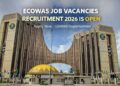 ECOWAS Recruitment 2026/2027 Application Form Portal, Deadline and How to Apply
